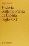 HISTORIA CONTEMPORANEA DE ESPAÑA (SIGLO XIX) | 9788434466036 | PAREDES, JAVIER