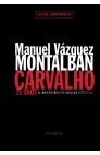 CARVALHO 25 AÑOS.ESTUCHE CONMEMORATIVO | 9788408020561 | VAZQUEZ MONTALBAN ,MANUEL