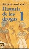 HISTORIA DE LAS DROGAS 1 | 9788420635163 | ESCOHOTADO , ANTONIO