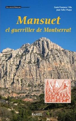 MANSUET EL GUERRILLER DE MONTSERRAT | 9788495695871 | FRONTERA, GENIS