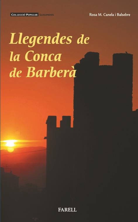 LLEGENDES DE LA CONCA DE BARBERA | 9788495695710 | CANELA I BALSEBRE, ROSA M.
