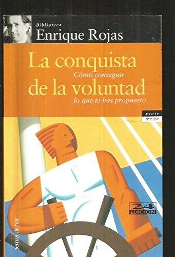 CONQUISTA DE LA VOLUNTAD, LA | 9788478809363 | ROJAS, ENRIQUE