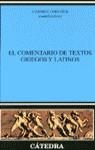 COMENTARIO DE TEXTOS GRIEGOS Y LATINOS , EL | 9788437601809 | CODOÑER , CARMEN