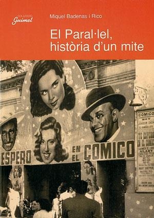 PARAL·LEL, UNA HISTORIA D'UN MITE, EL | 9788479354961 | BADENAS I RICO, MIQUEL