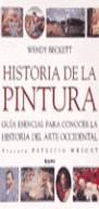 HISTORIA DE LA PINTURA GUIA ESENCIAL PARA CONOCER | 9788480761857 | BECKETT, WENDY