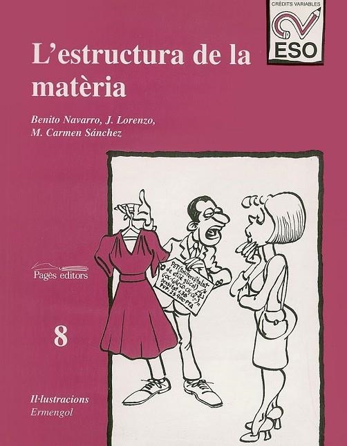 ESTRUCTURA DE LA MATERIA, L'. CRE.VAR. ESO 8 | 9788479354237 | NAVARRO, B./RAMÍREZ, L./SÁNCHEZ, M. CARMEN
