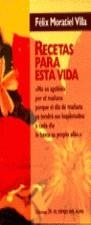 RECETAS PARA ESTA VIDA | 9788471754035 | MORATIEL VILLA, F.