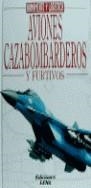 AVIONES CAZABOMBARDEROS Y FURTIVOS | 9788489730458 | VV. AA.