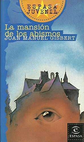 MANSION DE LOS ABISMOS, LA | 9788423988822 | GISBERT, JOAN MANUEL