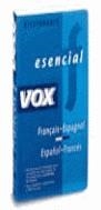 DICCIONARIO ESENCIAL FRANÇAIS-ESPAGNOL / ESPAÑOL-FRANCES | 9788483320235 | VOX