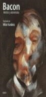 BACON RETRATOS Y AUTORRETRATOS | 9788483060292 | KUNDERA