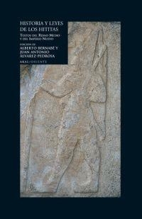 HISTORIA Y LEYES DE LOS HITITAS: TEXTOS DEL REINO | 9788446022534 | AAVV