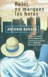 RELOJ, NO MARQUES LAS HORAS | 9788408028185 | BURGOS, ANTONIO