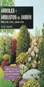 ARBOLES Y ARBUSTOS DE JARDIN : MANUAL DE CULTIVO | 9788487535284 | Hessayon, D. G.