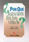 PORQUE ALGUNA GENTE ESTA SANA Y OTRA NO | 9788479782573 | EVANS, ROBERT G./BARER, MORRIS L./MARMOR, THEODORE R.