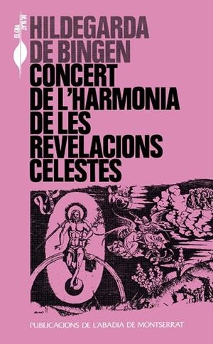 CONCERT DE L'ARMONIA DE LES REVELACIONS CELESTES | 9788478268160 | DE BINGEN, H.