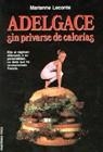 ADELGACE SIN PRIVARSE DE CALORIAS | 9788427011151 | Leconte, Marianne