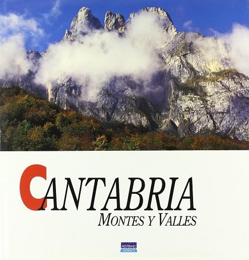 CANTABRIA MONTES Y VALLES | 9788471563019 | GARCIA RODRIGUEZ, GERARDO/PASCUAL LOBO, JUAN JOSE