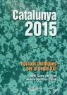 CATALUNYA 2015 . OPCIONS POLITIQUES PER AL SEGLE XXI | 9788492037551 | SERRA DEL PINO- VENTURA I RIBAL