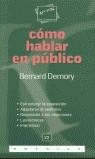 COMO HABLAR EN PUBLICO | 9788475775449 | DEMORY, BERNARD