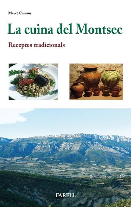 CUINA DEL MONTSEC, LA. RECEPTES TRADICIONALS | 9788492811434 | CAMINS, MERCE