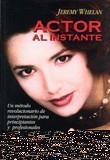 ACTOR AL INSTANTE | 9788427120402 | WHELAN, Jeremy
