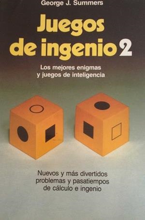 JUEGOS DE INGENIO, 2 | 9788427012172 | Summers, George J.