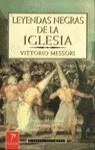 LEYENDAS NEGRAS DE LA IGLESIA | 9788408017783 | MESSORI, VITTORIO