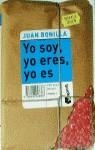 YO SOY YO ERES YO ES | 9788408028383 | BONILLA , JUAN