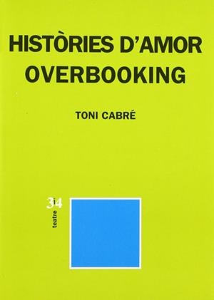 HISTORIES D'AMOR OVERBOOKING | 9788475025032 | CABRE, T.