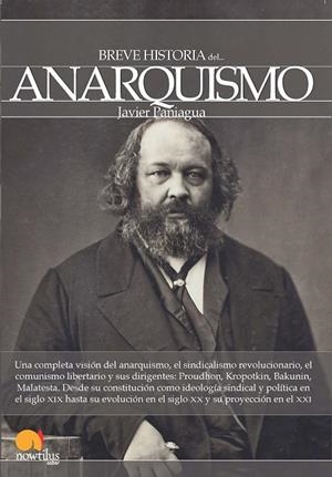 BREVE HISTORIA DEL ANARQUISMO | 9788499674094 | PANIAGUA FUENTES, FRANCISCO JAVIER