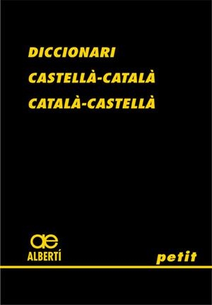 DICCIONARI CASTELLA-CATALA, CATALA-CASTELLA PETIT | 9788472460775 | ALBERTI I GUBERN, SANTIAGO