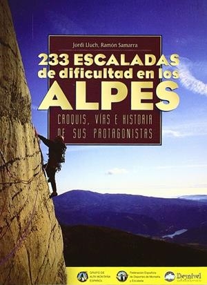 233 ESCALADAS DE DIFICULTAD EN LOS ALPES | 9788489969025 | LLUCH, JORDI / SAMARRA, RAMON