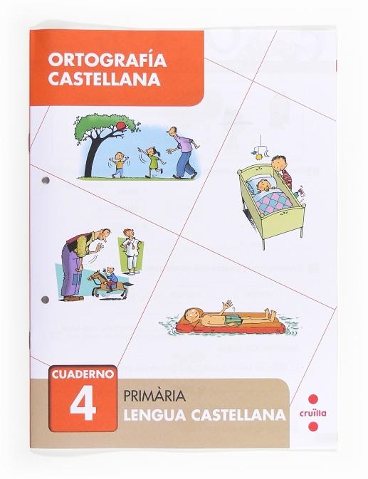 ORTOGRAFÍA CASTELLANA 4. PRIMÀRIA | 9788466133029 | CERVERA, MARÍA DEL MAR
