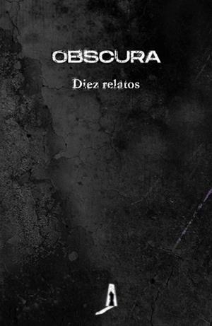 OBSCURA | 9788412165418 | RHEI, SOFÍA / SISÍ, CARLOS / MORIES, NIEVES / JURADO, CRISTINA / CARRO, CRISTINA / VAQUERIZO, EDUARD