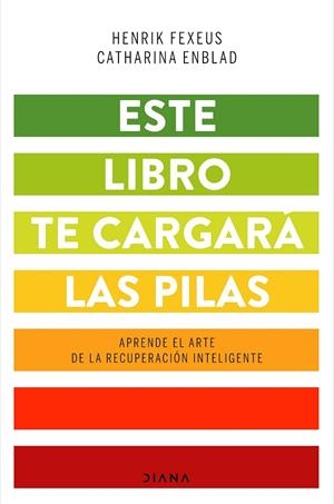 ESTE LIBRO TE CARGARÁ LAS PILAS | 9788418118043 | FEXEUS, HENRIK / ENBLAD, CATHARINA