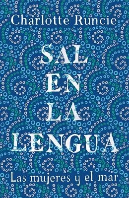 SAL EN LA LENGUA | 9788499988009 | RUNCIE, CHARLOTTE