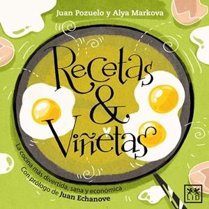 RECETAS Y VIÑETAS | 9788483566886 | POZUELO, JUAN / MARKOVA, ALYA