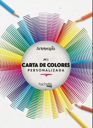 ARTETERAPIA. MI CARTA DE COLORES PERSONALIZADA | 9788417586690 | AAVV
