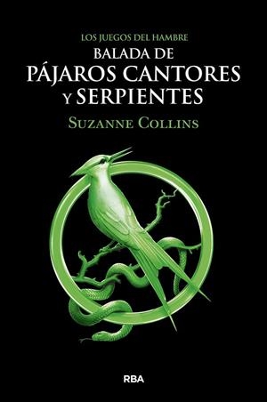 BALADA DE PÁJAROS CANTORES Y SERPIENTES LOS JUEGOS DEL HAMBRE | 9788427220287 | COLLINS SUZANNE