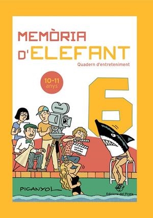MEMÒRIA D'ELEFANT 6  10-11 ANYS | 9788417207335 | PICANYOL