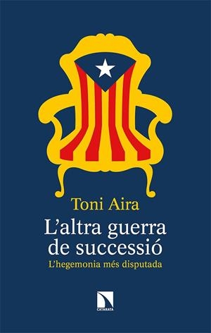 L'ALTRA GUERRA DE SUCCESSIÓ | 9788490979587 | AIRA FOIX, TONI