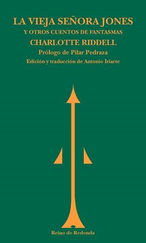 LA VIEJA SEÑORA JONES Y OTROS CUENTOS DE FANTASMAS | 9788494725654 | RIDDELL, CHARLOTTE