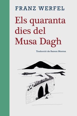 ELS QUARANTA DIES DEL MUSA DAGH | 9788416987702 | WERFEL, FRANZ
