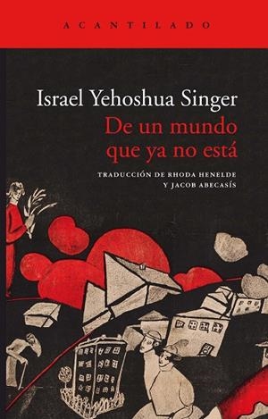 DE UN MUNDO QUE YA NO ESTÁ | 9788417902315 | SINGER, ISRAEL YEHOSHUA
