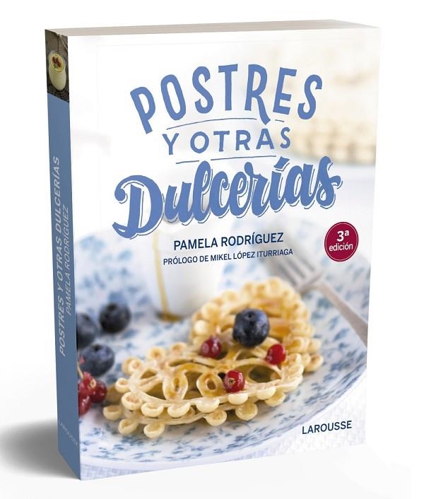 POSTRES Y OTRAS DULCERÍAS | 9788418100123 | RODRÍGUEZ RODRÍGUEZ, PAMELA