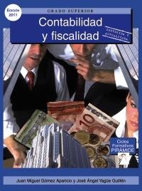 CONTABILIDAD Y FISCALIDAD | 9788436825268 | GOMEZ APARICIO, JUAN MIGUEL/YAGÜE GUILLÉN, JOSÉ ÁN