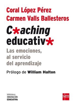 COACHING EDUCATIVO | 9788467561104 | LÓPEZ PÉREZ, CORAL / VALLS BALLESTEROS, CARMEN