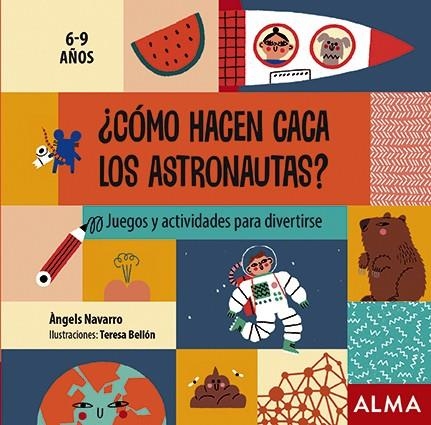 ¿CÓMO HACEN CACA LOS ASTRONAUTAS? | 9788418008313 | NAVARRO, ÀNGELS