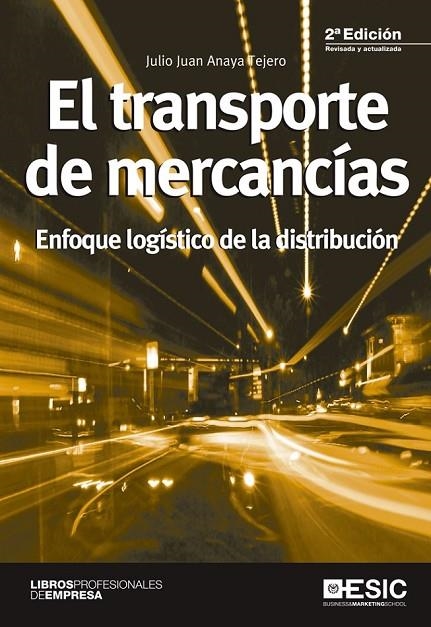 TRANSPORTE DE MERCANCIAS, EL | 9788415986553 | ANAYA TEJERO, JULIO JUAN